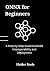 ONNX for Beginners: A Step-...
