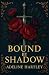 Bound by Shadow (The Sealed Realms)