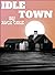 Idle Town by Jack Cole