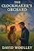 The Clockmaker’s Orchard