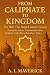 From Caliphate to Kingdom: ...
