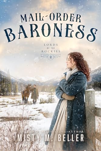 Mail-Order Baroness (Lords of the Rockies Book 2)