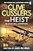Michael Joseph Clive Cusslers The Heist.