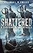 SHATTERED: A Sanguine Stars...