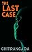 The Last Case : In Search of The Killer (Misty Murders Book 1)
