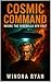Cosmic Command : Inside the...