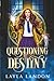 Questioning Destiny: Book 4 Kat Sanders Series