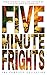 Five-Minute Frights: The Complete Collection (Five-Minute Frights Collections)