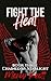 Fight the Heat (Chained By ...