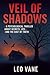 Veil of Shadows: A Psycholo...