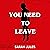 You Need to Leave: The Sequel to 'You Invited It In'
