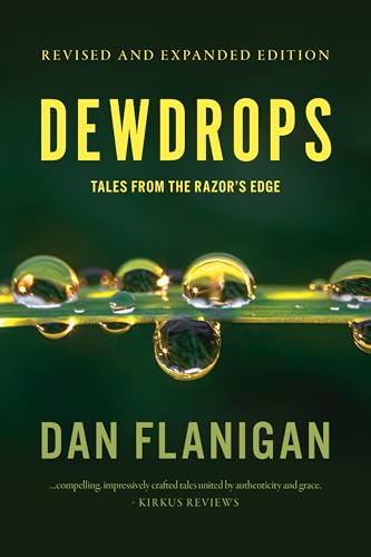 Dewdrops: Tales From The Razor’s Edge (Kindle Edition)