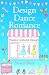 Design, Dance & Romance: Costume Design, Dancing, Music & Romance in Edinburgh, Scotland. (Dance, Music & Scottish Romance series Book 2)