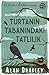 Turtanın Tabanındaki Tatlılık by Alan Bradley