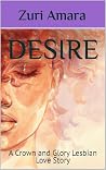 Desire: A Crown a...