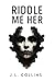 Riddle Me Her (The Riddle M...