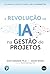 A Revolução da IA ​​na Gest...