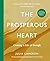 The Prosperous Heart: Creating a Life of Enough
