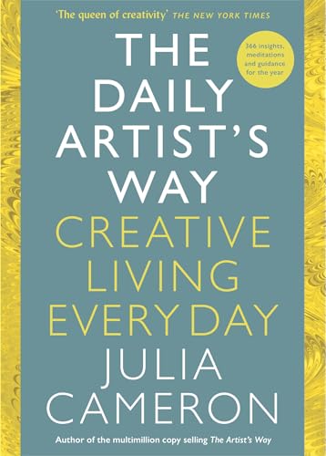 The Daily Artist's Way: Creative Living Every Day (Kindle Edition)