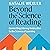 Beyond the Science of Readi...