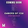 Embers of You