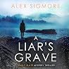 A Liar's Grave: E...