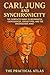 Carl Jung and Synchronicity by The Practical Atlas