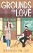 Grounds For Love by Brookelyn Lee