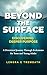 Beyond the Surface by Lenora E Trembath