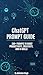 ChatGPT Prompt Guide: 300+ ...