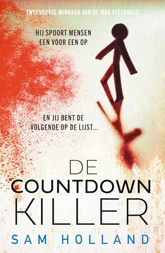 De Countdown Killer: Hij spoort mensen een voor een op. En jij bent de volgende op de lijst... (Dutch Edition)