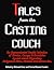 Tales from the Casting Couc...