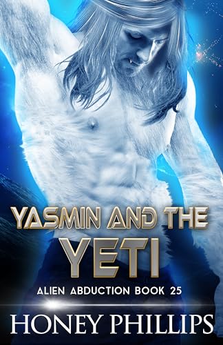 Yasmin and the Yeti (Alien Abduction, #25)