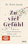 Zu viel Gefühl: W...