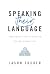 Speaking Their Language: Le...