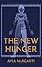 The New Hunger