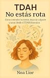 TDAH: No estás ro...