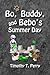 Bo, Buddy, and Bebo's Summe...