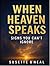 When Heaven Speaks: Signs Y...
