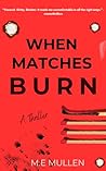 When Matches Burn