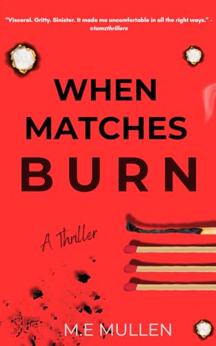 When Matches Burn (Paperback)