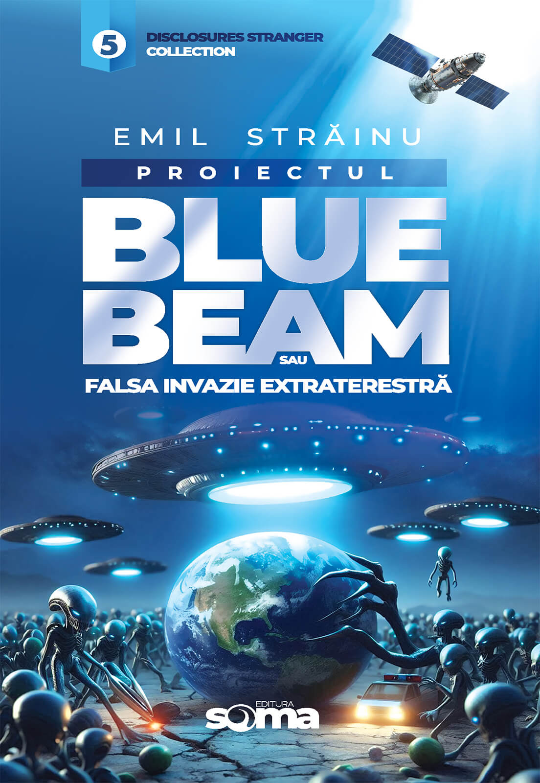 Proiectul Blue Bleam: sau falsa invazie extraterestră