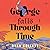 George Falls Through Time