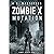Zombie X: Mutation: (Zombie...