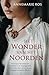 Het wonder van het noorden by Annemarie Ros
