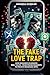 The Fake Love Trap