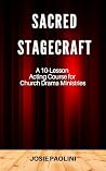 Sacred Stagecraft...