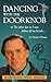 Dancing With The Doorknob: ...