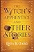 The Witch’s Apprentice and Other Stories