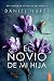 El novio de mi hija (Spanish Edition)